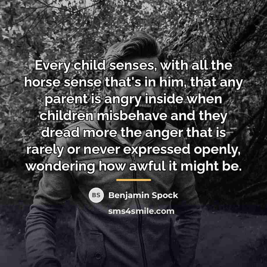 “Every child senses, with all the horse sense that's in…” quote by Benjamin Spock