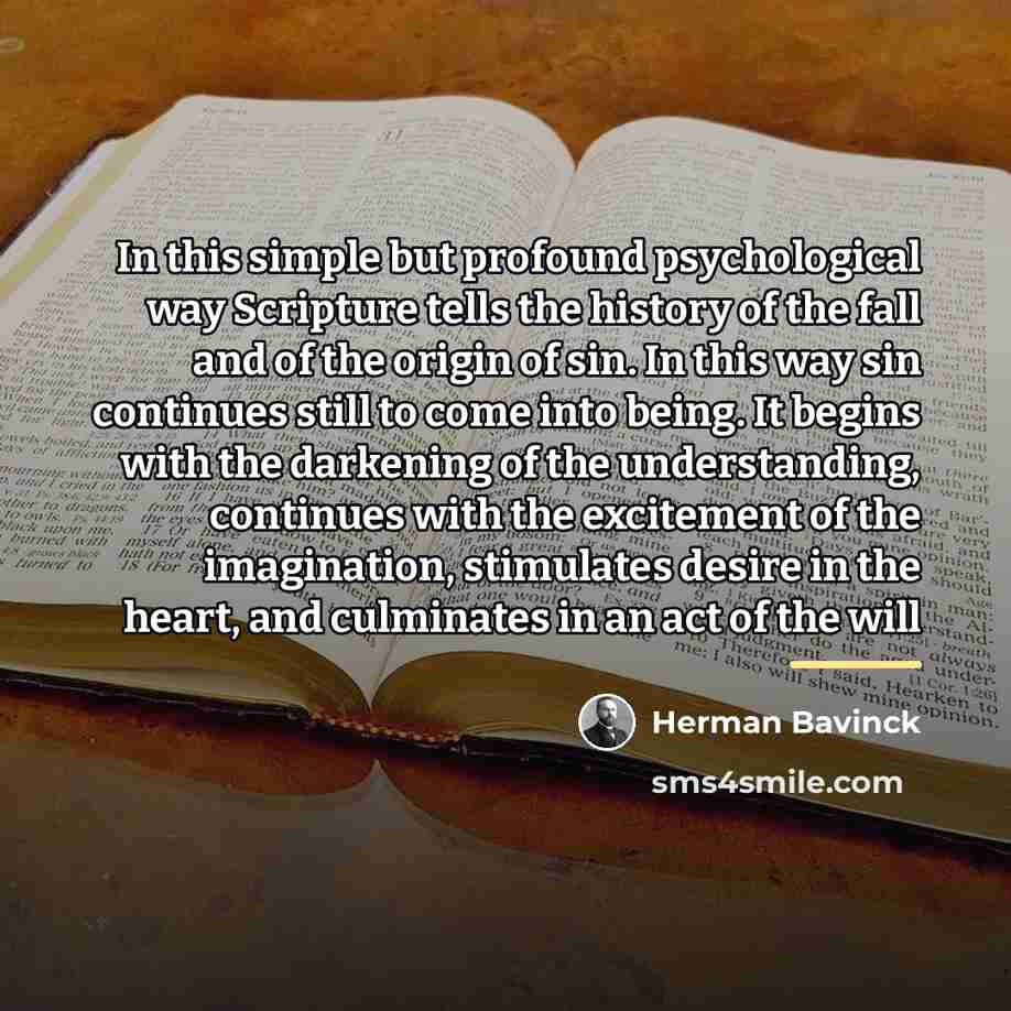 “In this simple but profound psychological way Scripture tells the…” quote by Herman Bavinck