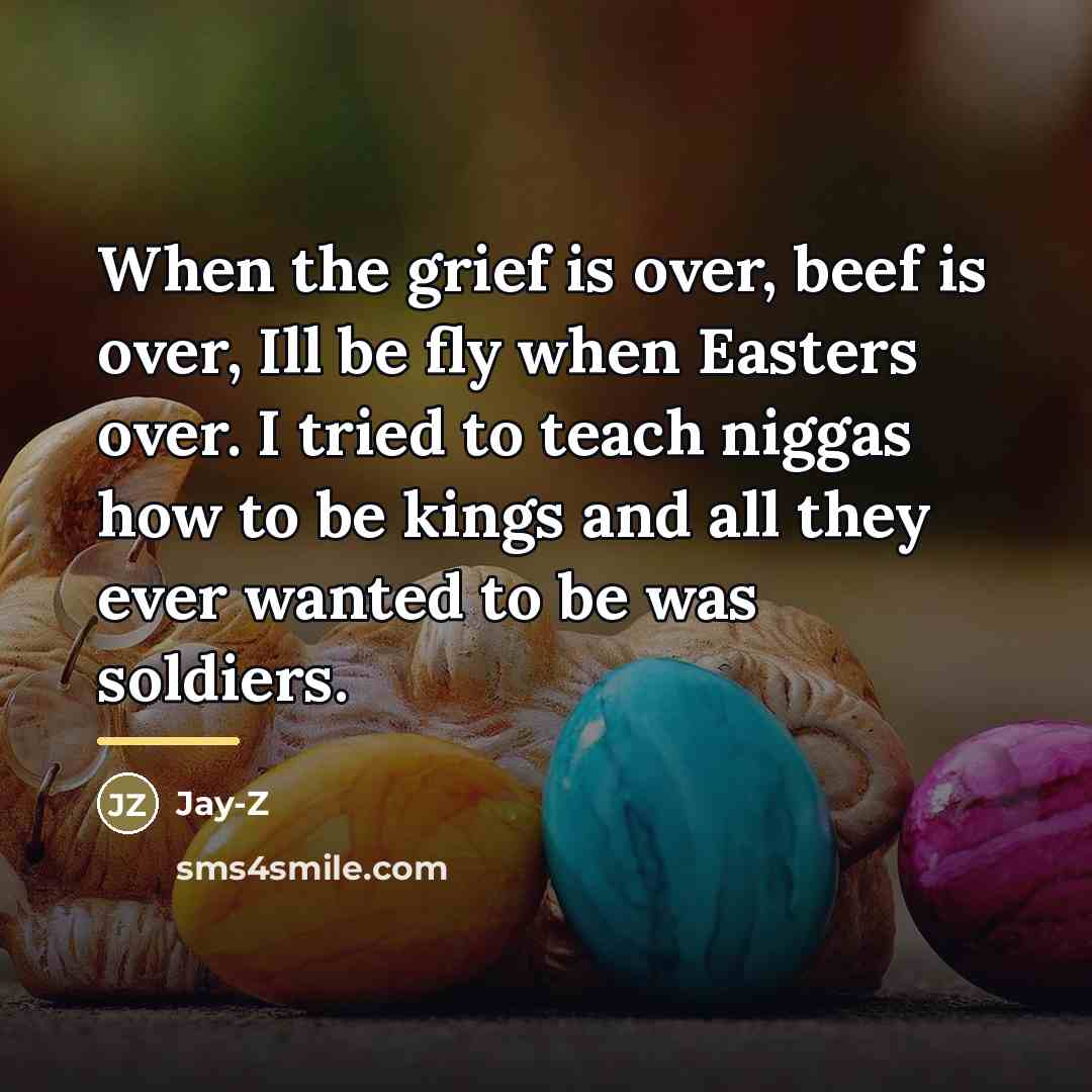 “When the grief is over, beef is over, Ill be…” quote by Jay-Z