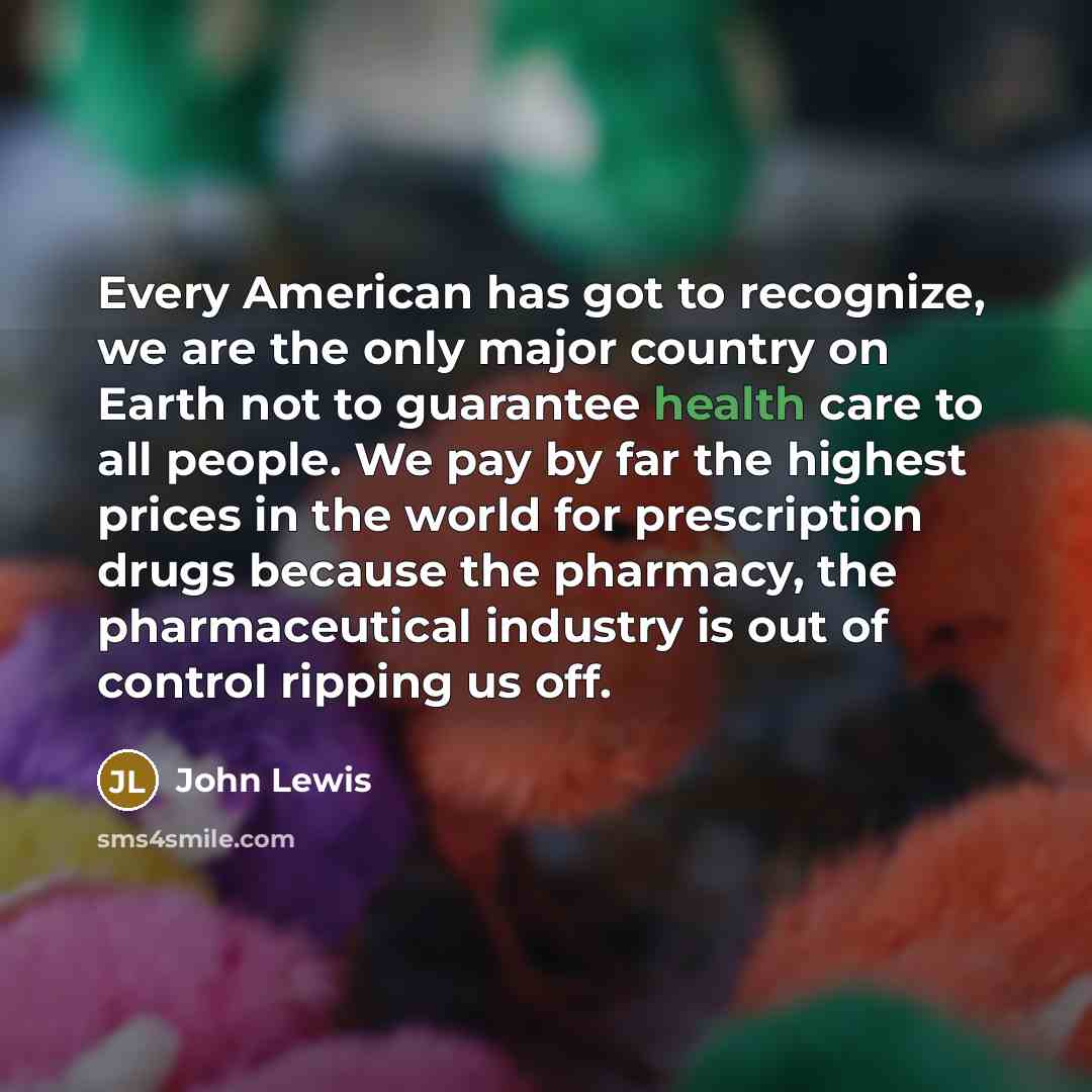 “Every American has got to recognize, we are the only…” quote by John Lewis