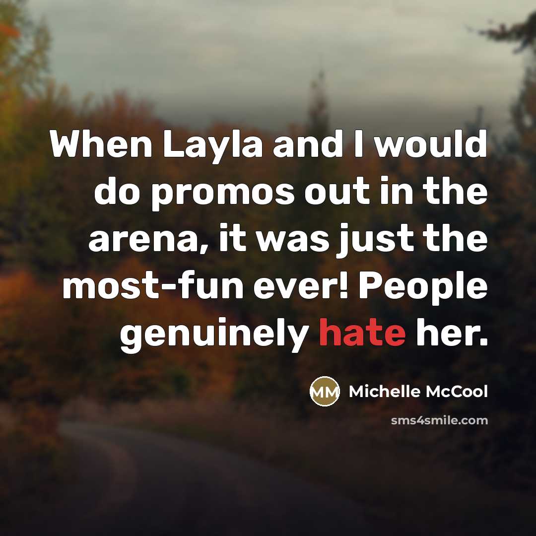 “When Layla and I would do promos out in the…” quote by Michelle McCool