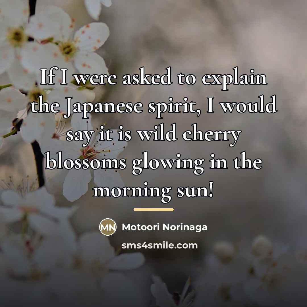 “If I were asked to explain the Japanese spirit, I…” quote by Motoori Norinaga