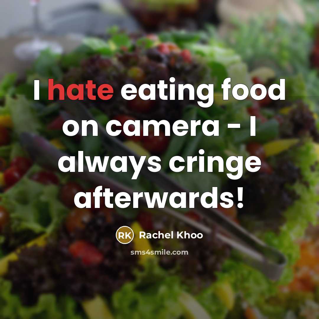“I hate eating food on camera - I always cringe…” quote by Rachel Khoo