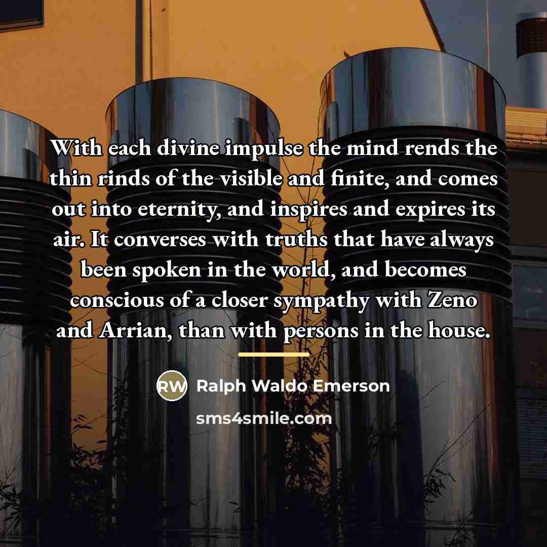 “With each divine impulse the mind rends the thin rinds…” quote by Ralph Waldo Emerson
