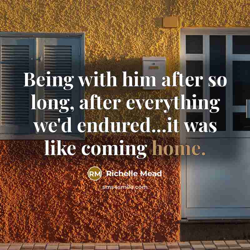 “Being with him after so long, after everything we'd endured...it…” quote by Richelle Mead