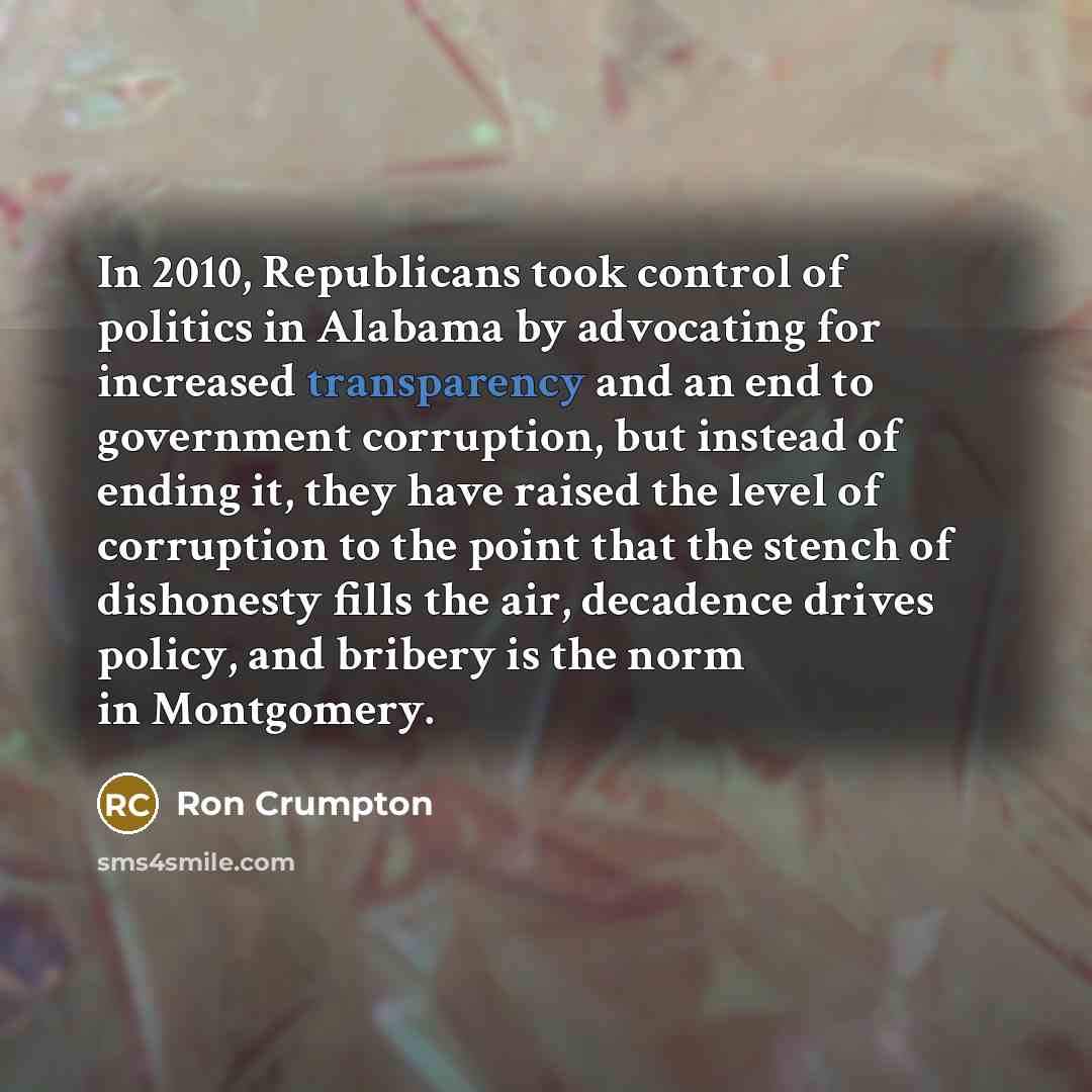 “In 2010, Republicans took control of politics in Alabama by…” quote by Ron Crumpton