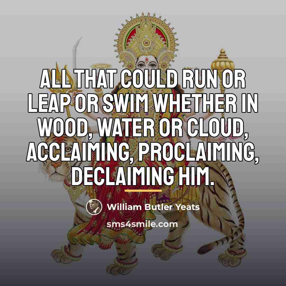 “All that could run or leap or swim Whether in…” quote by William Butler Yeats