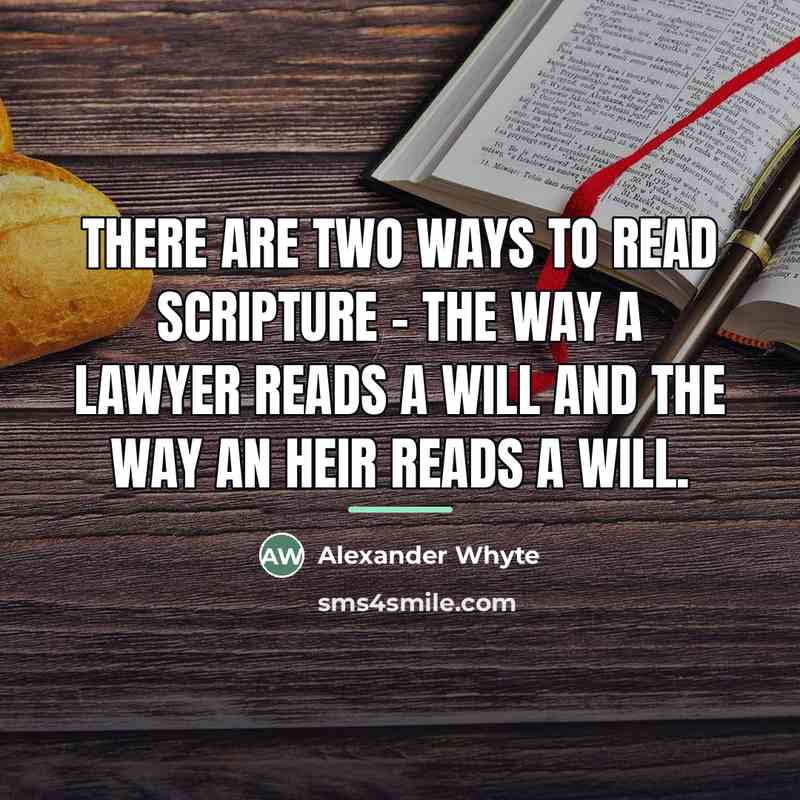 “There are two ways to read Scripture - the way…” quote by Alexander Whyte