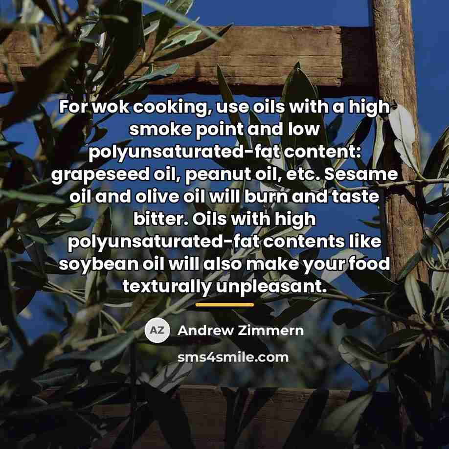 “For wok cooking, use oils with a high smoke point…” quote by Andrew Zimmern