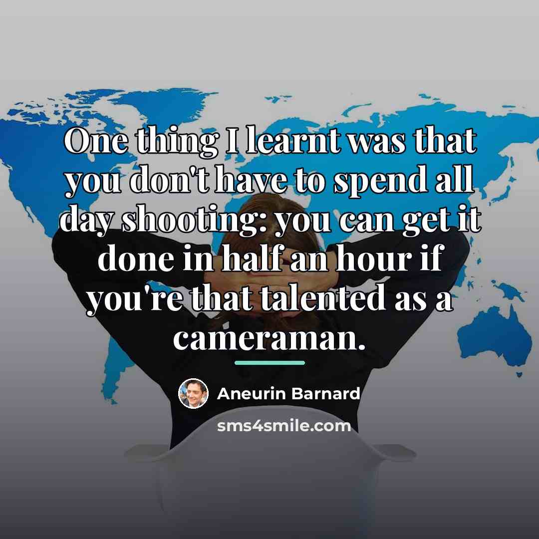“One thing I learnt was that you don't have to…” quote by Aneurin Barnard