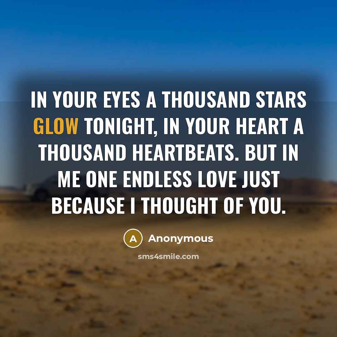 “In your eyes a thousand stars glow tonight, in your…” quote by Anonymous
