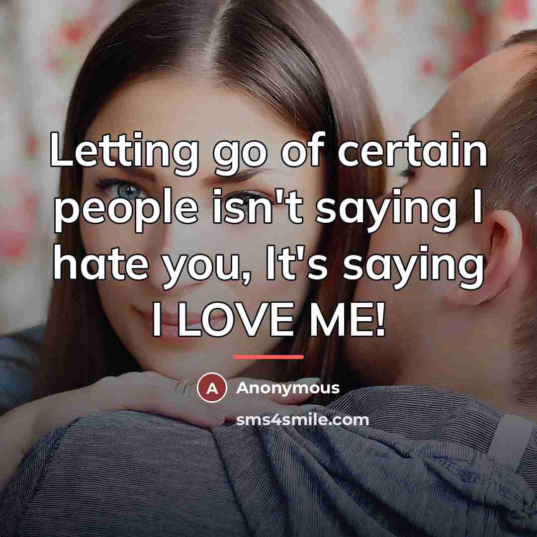 “Letting go of certain people isn't saying I hate you,…” quote by Anonymous