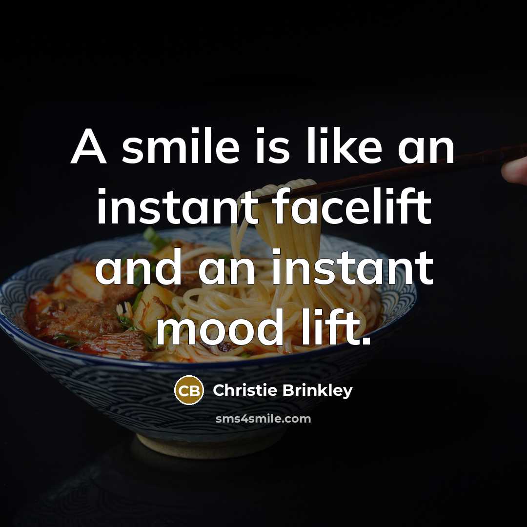 “A smile is like an instant facelift and an instant…” quote by Christie Brinkley