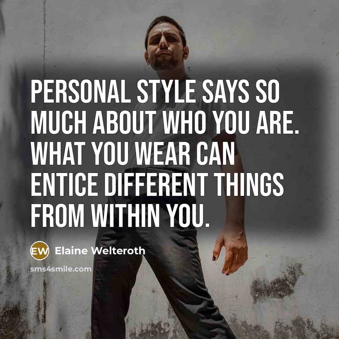 “Personal style says so much about who you are. What…” quote by Elaine Welteroth