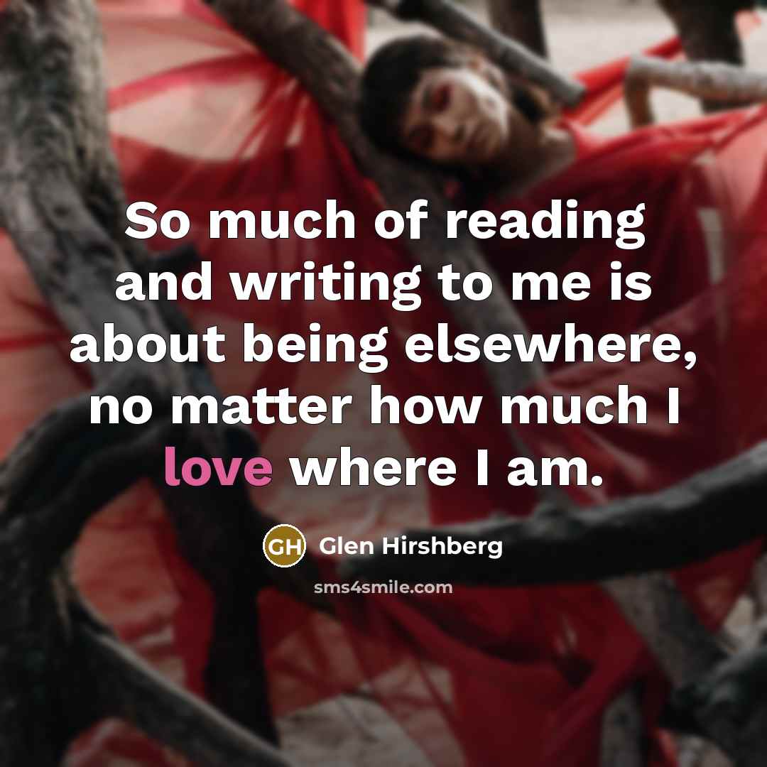 “So much of reading and writing to me is about…” quote by Glen Hirshberg