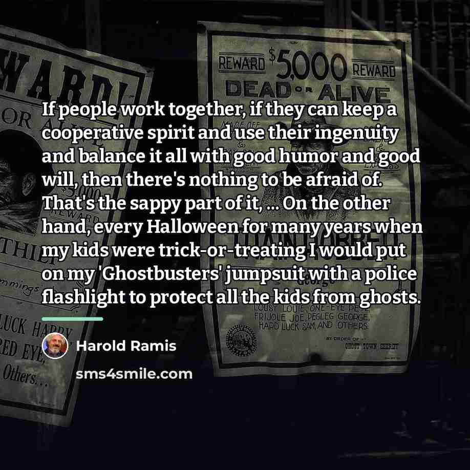 “If people work together, if they can keep a cooperative…” quote by Harold Ramis