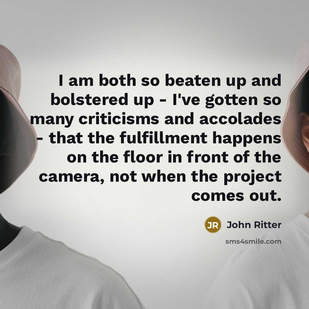 “I am both so beaten up and bolstered up -…” quote by John Ritter