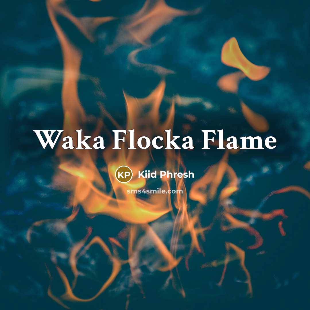“Waka Flocka Flame” quote by Kiid Phresh