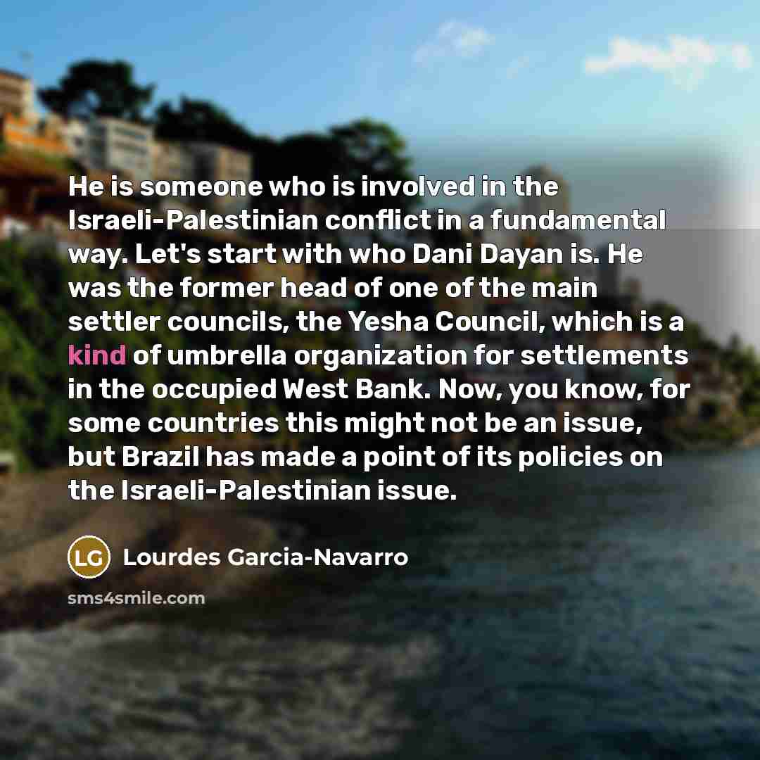“He is someone who is involved in the Israeli-Palestinian conflict…” quote by Lourdes Garcia-Navarro