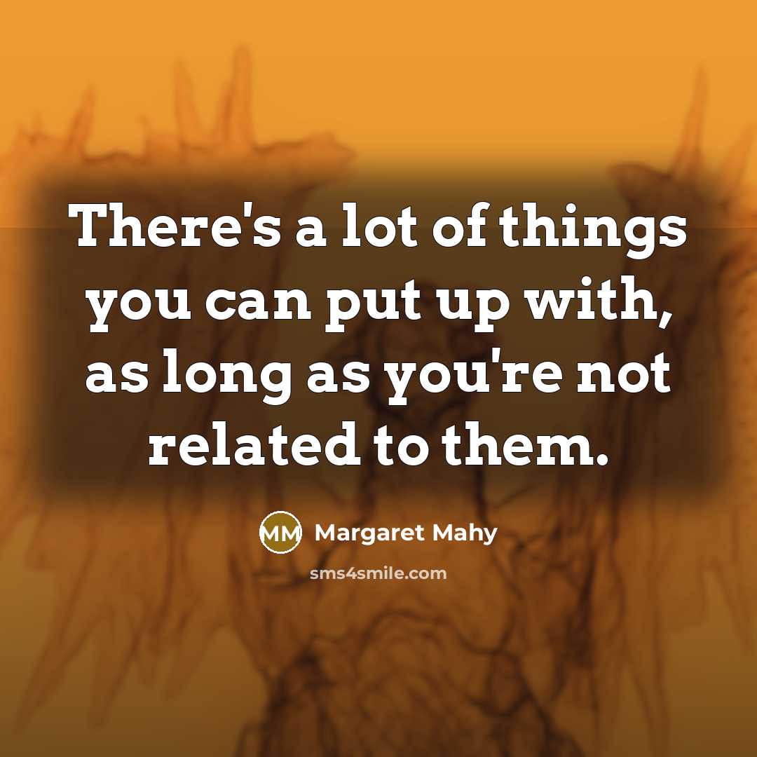 “There's a lot of things you can put up with,…” quote by Margaret Mahy