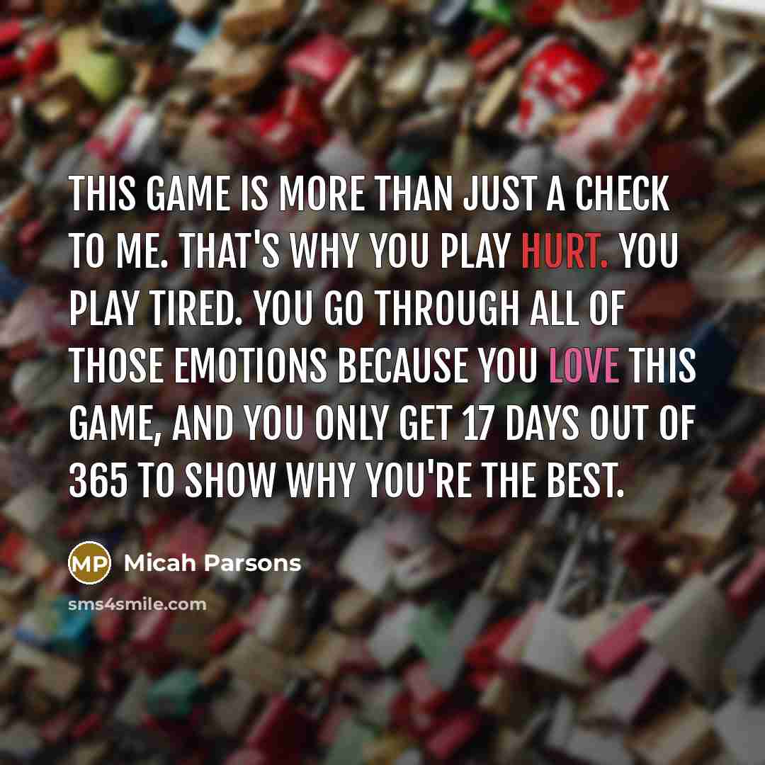 “This game is more than just a check to me.…” quote by Micah Parsons