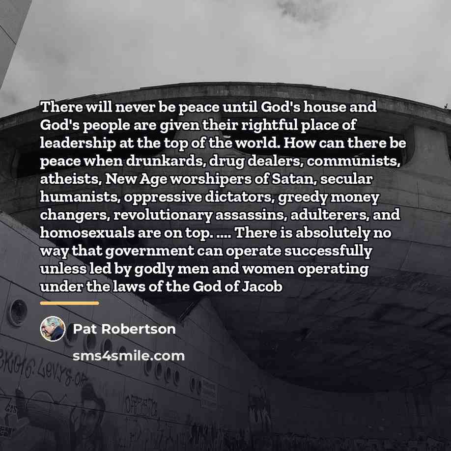 “There will never be peace until God's house and God's…” quote by Pat Robertson