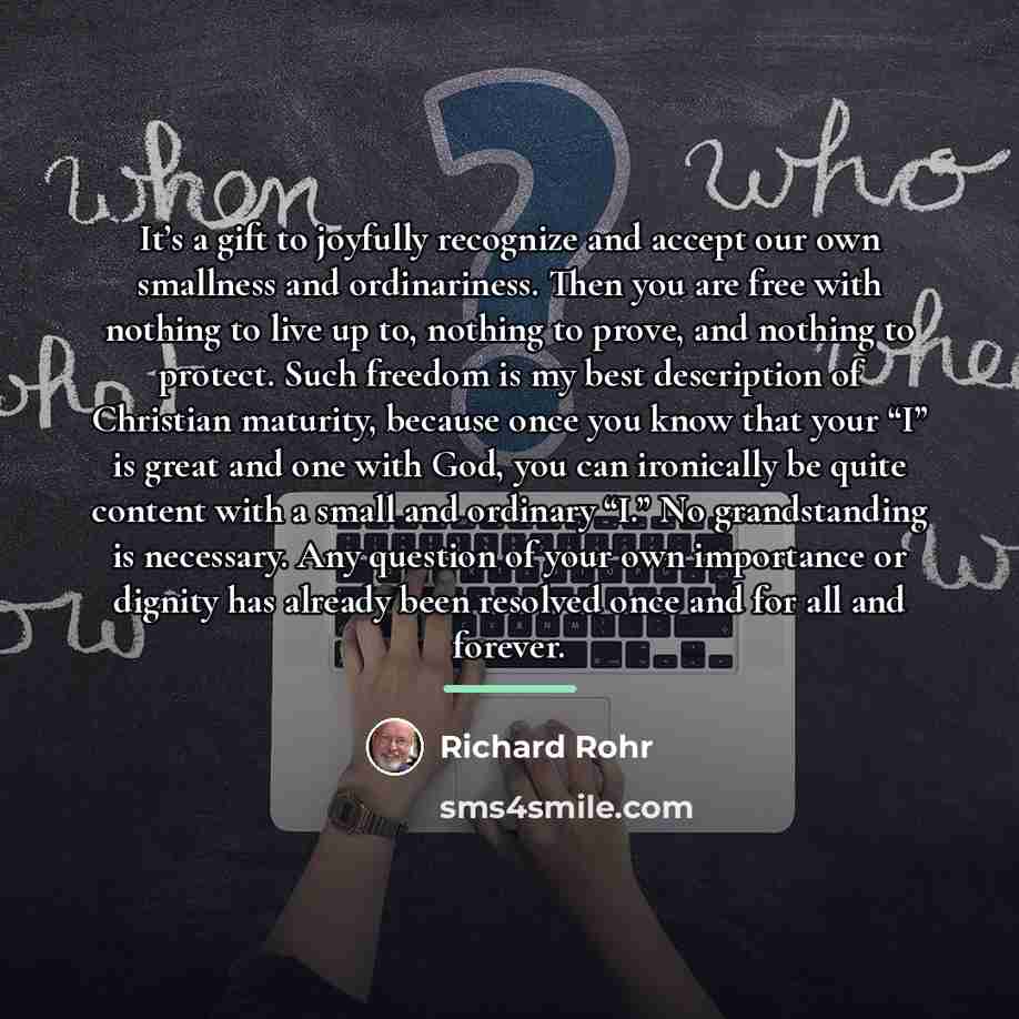 “It’s a gift to joyfully recognize and accept our own…” quote by Richard Rohr