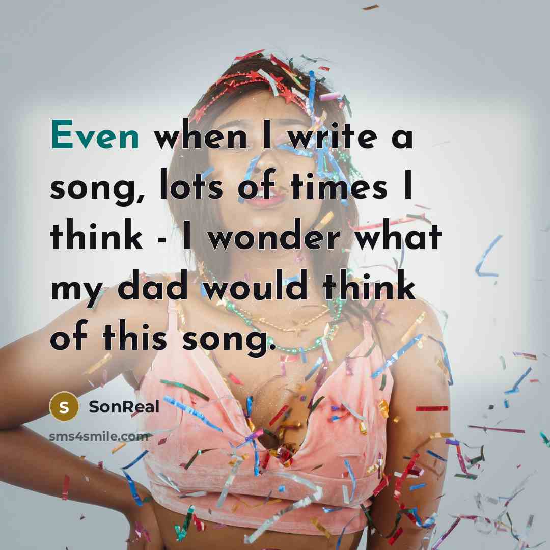 “Even when I write a song, lots of times I…” quote by SonReal
