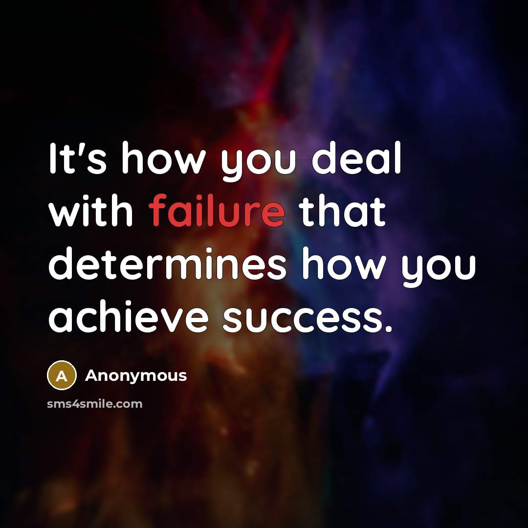 “It's how you deal with failure that determines how you…” quote by Anonymous