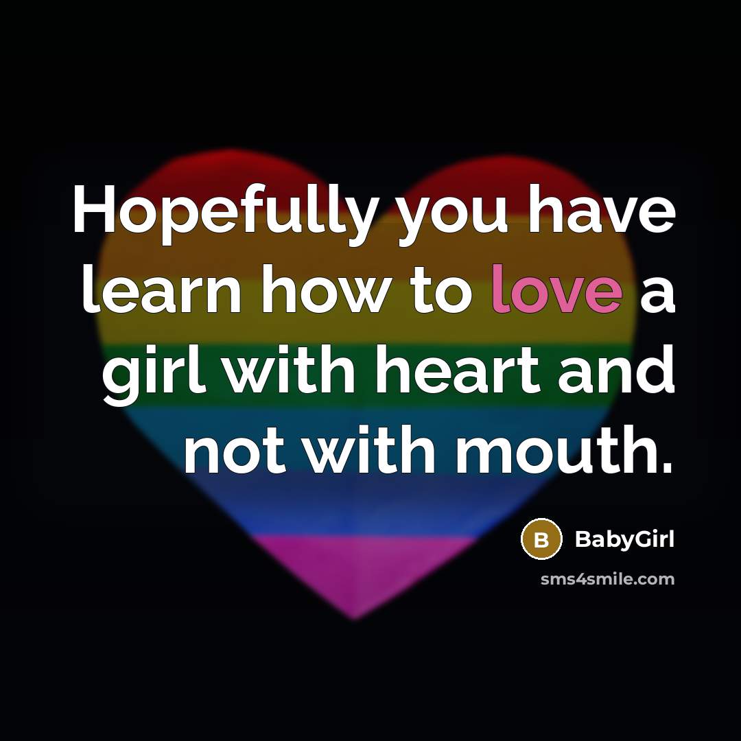 “Hopefully you have learn how to love a girl with…” quote by BabyGirl