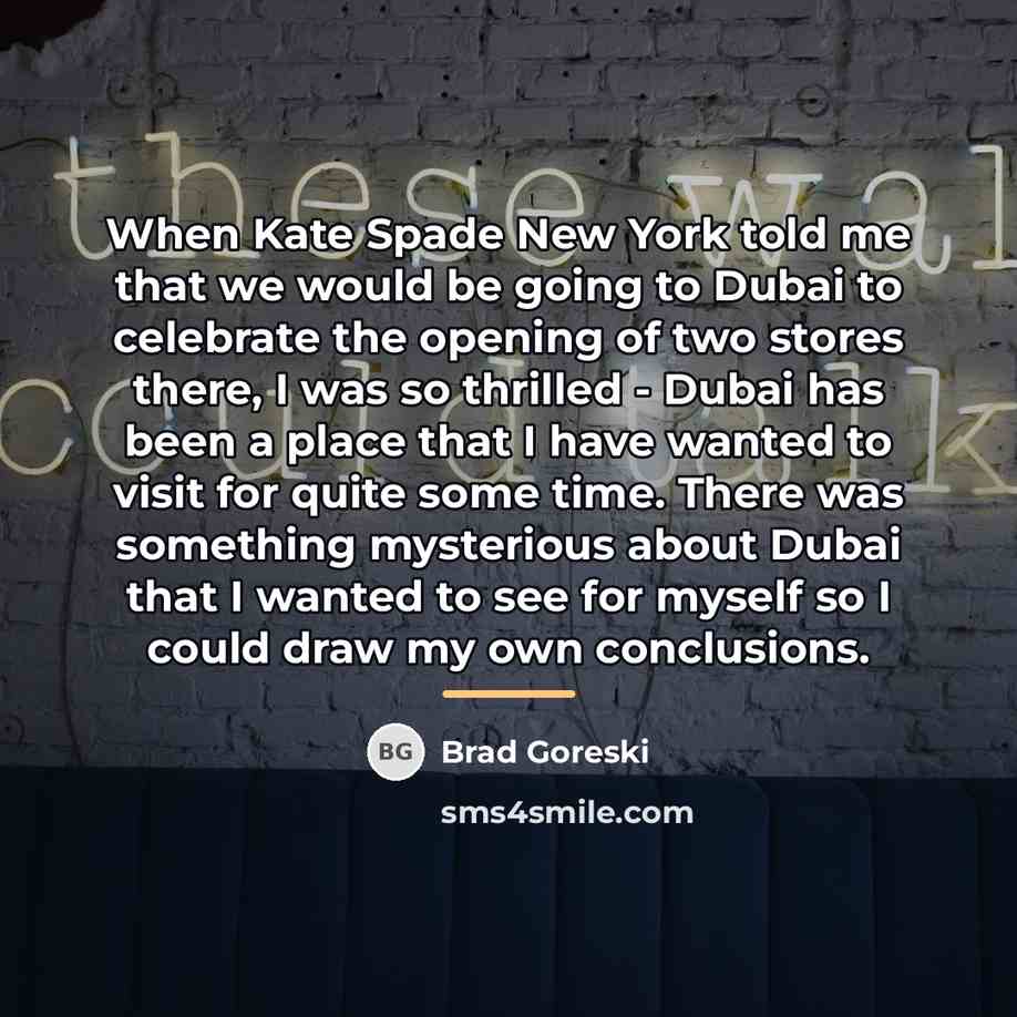 “When Kate Spade New York told me that we would…” quote by Brad Goreski