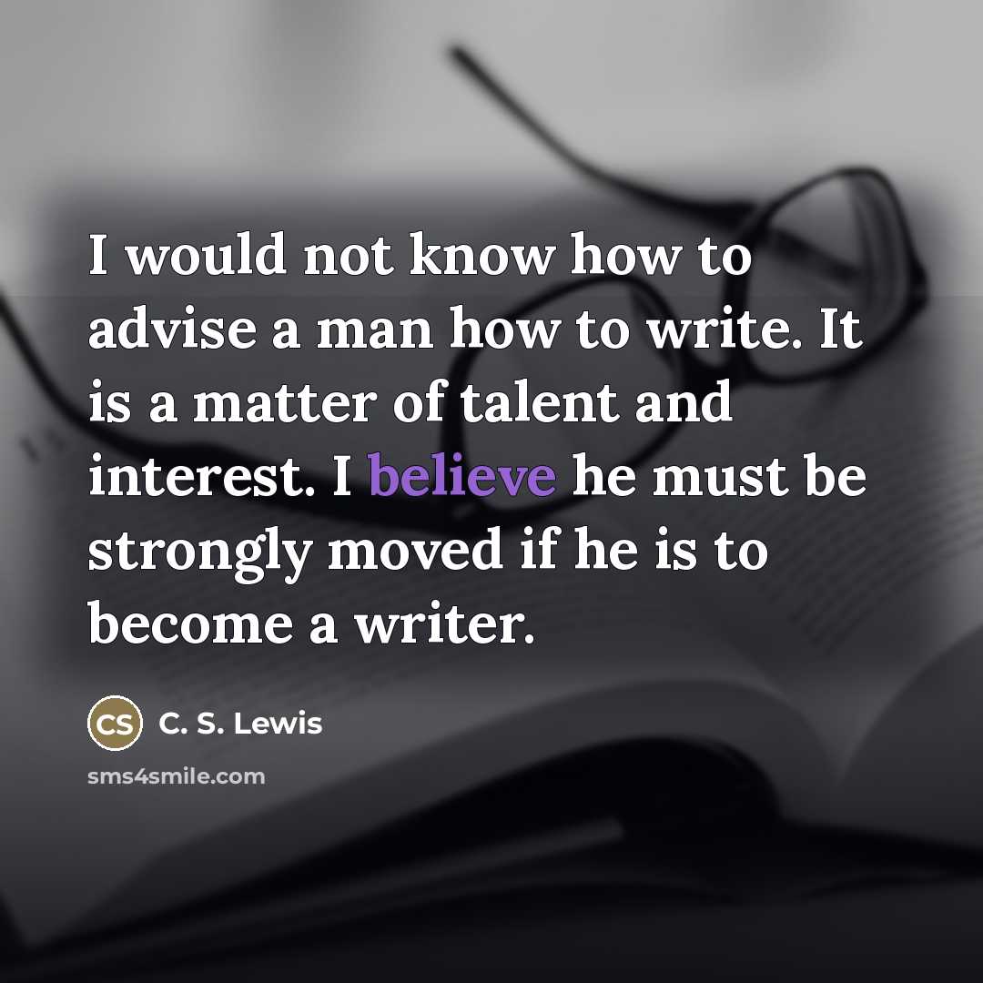 “I would not know how to advise a man how…” quote by C. S. Lewis