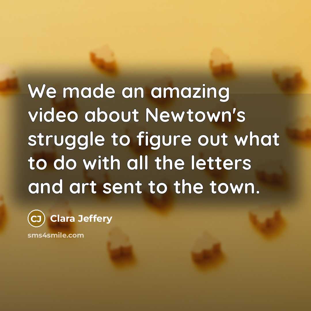“We made an amazing video about Newtown's struggle to figure…” quote by Clara Jeffery