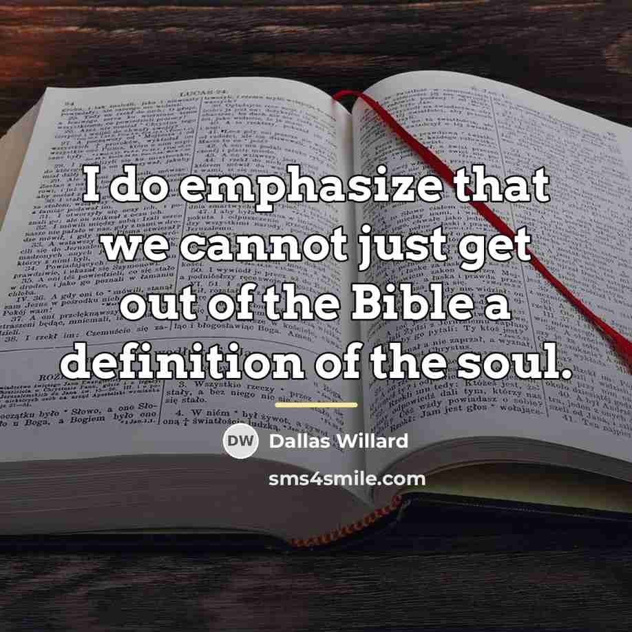 “I do emphasize that we cannot just get out of…” quote by Dallas Willard