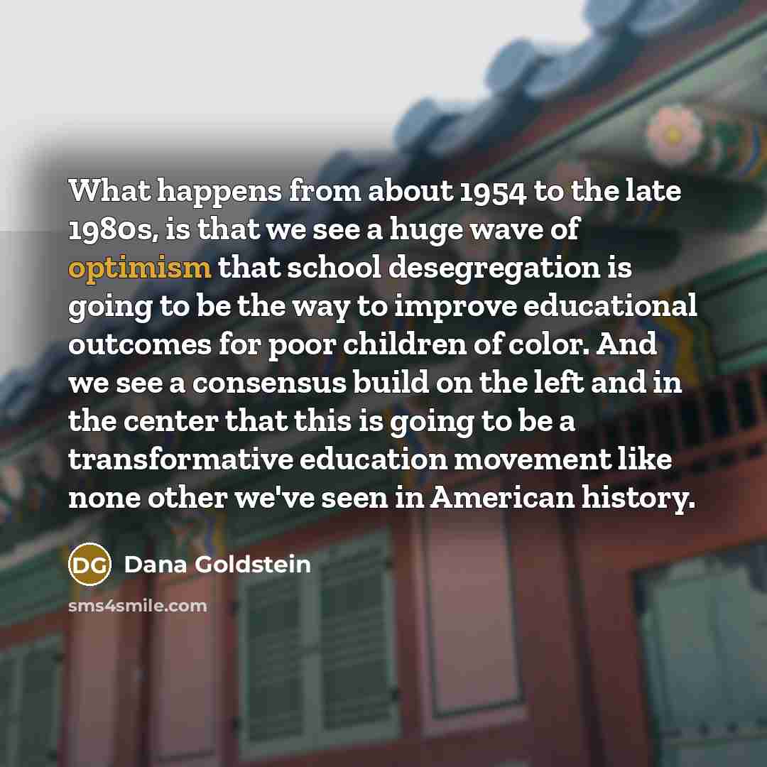 “What happens from about 1954 to the late 1980s, is…” quote by Dana Goldstein