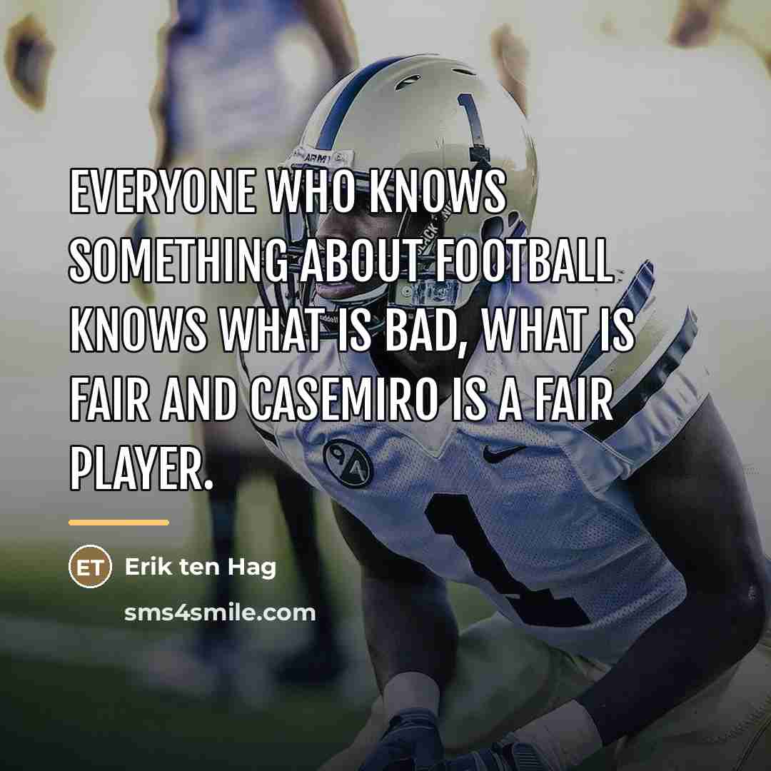 “Everyone who knows something about football knows what is bad,…” quote by Erik ten Hag