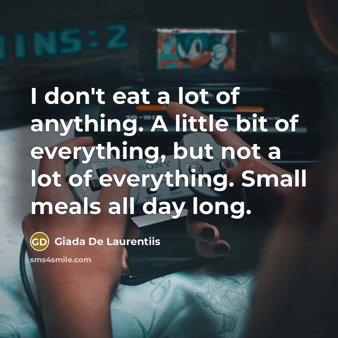 “I don't eat a lot of anything. A little bit…” quote by Giada De Laurentiis