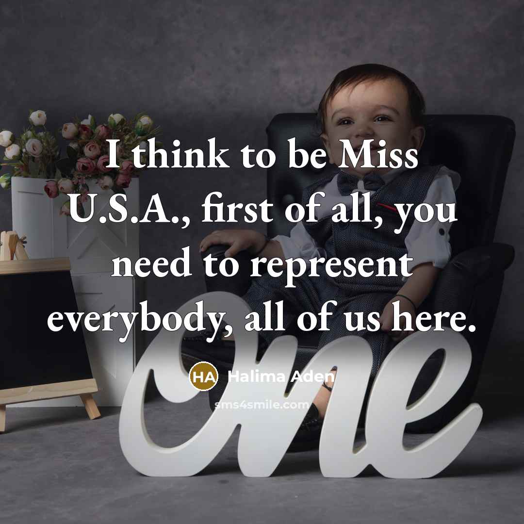 “I think to be Miss U.S.A., first of all, you…” quote by Halima Aden