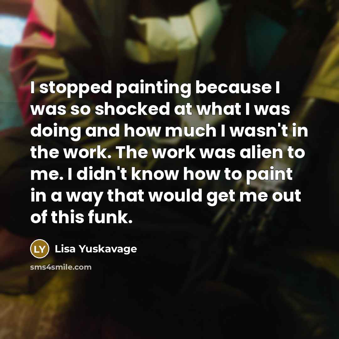 “I stopped painting because I was so shocked at what…” quote by Lisa Yuskavage