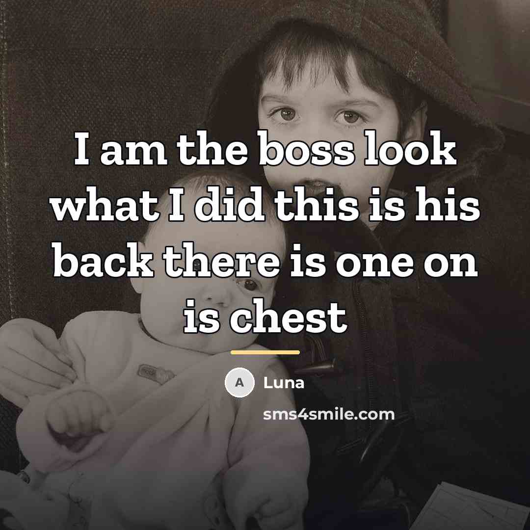 “I am the boss look what I did this is…” quote by Luna