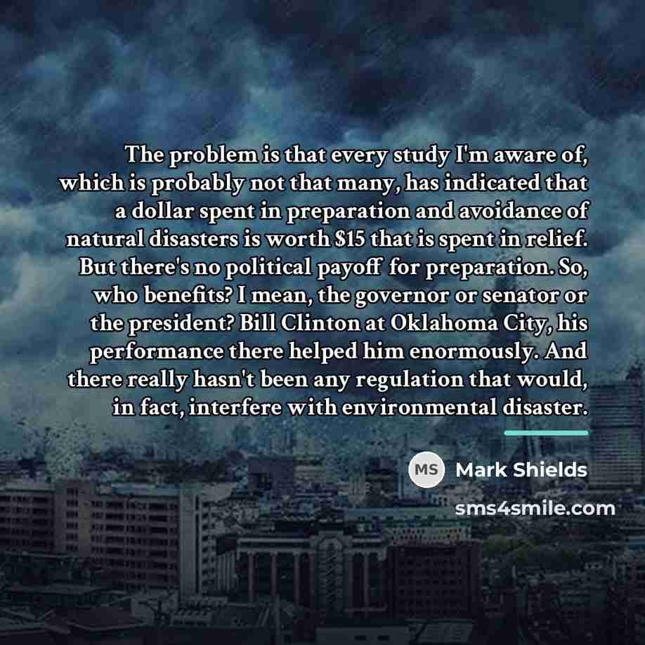 “The problem is that every study I'm aware of, which…” quote by Mark Shields