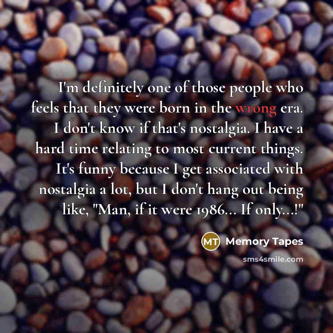 “I'm definitely one of those people who feels that they…” quote by Memory Tapes