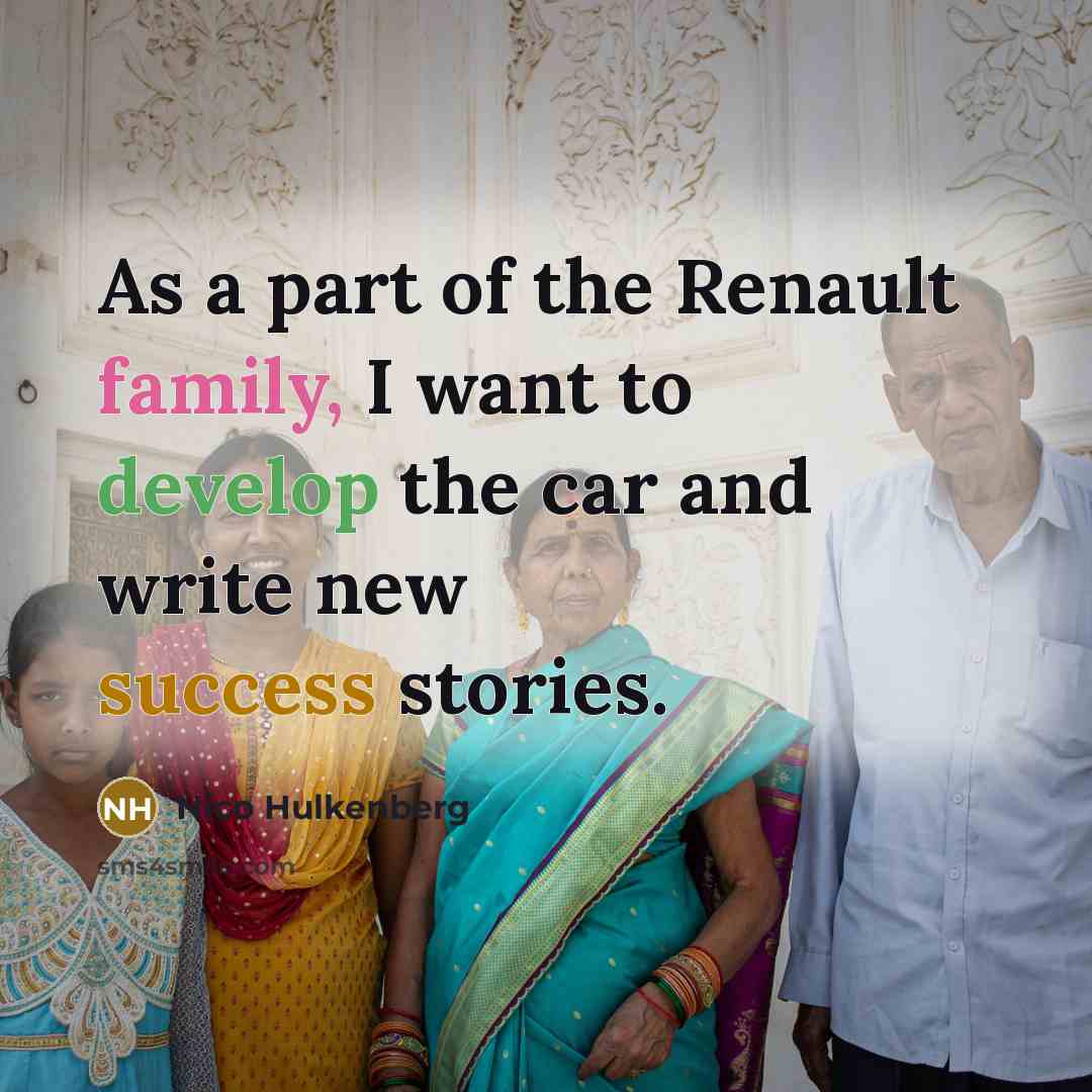 “As a part of the Renault family, I want to…” quote by Nico Hulkenberg