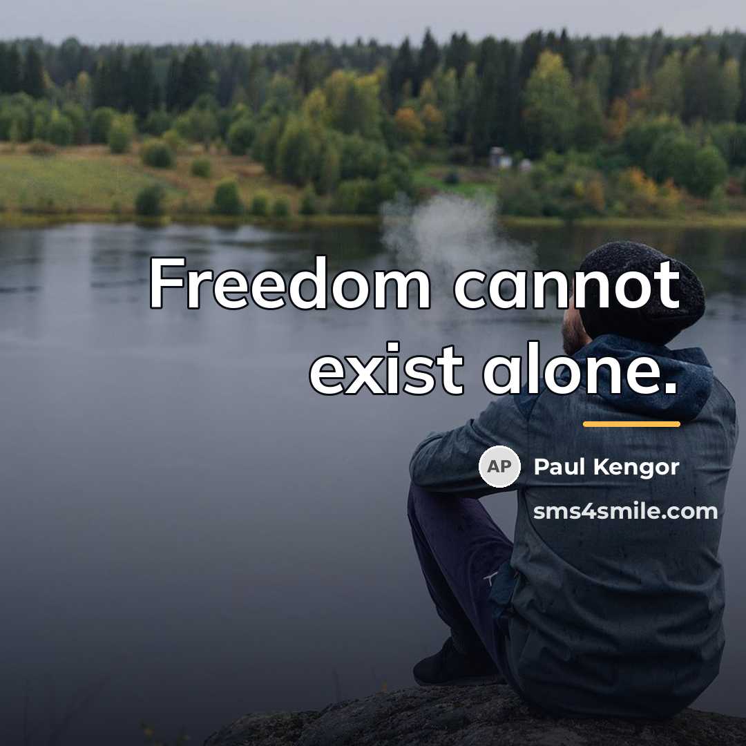 “Freedom cannot exist alone.…” quote by Paul Kengor