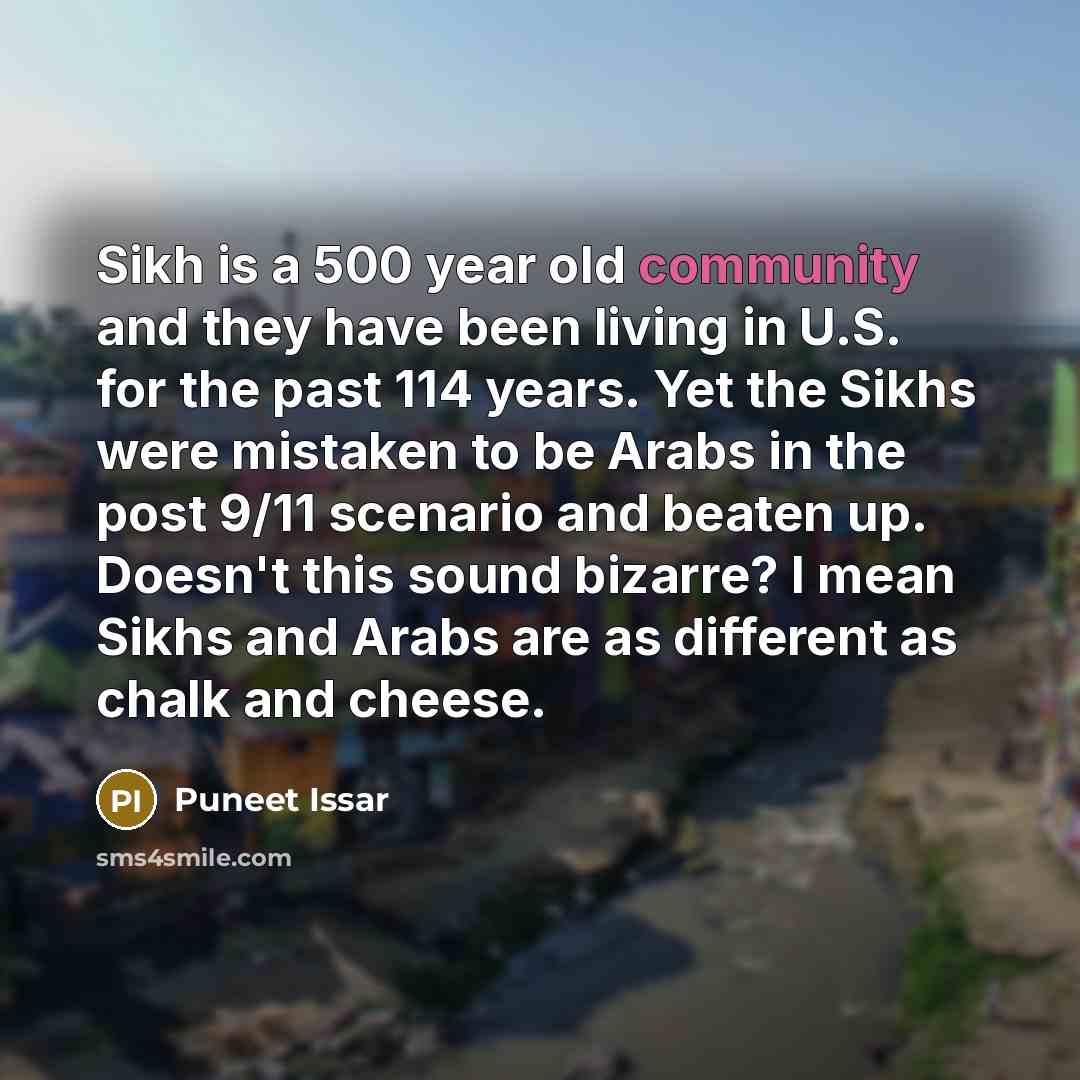 “Sikh is a 500 year old community and they have…” quote by Puneet Issar