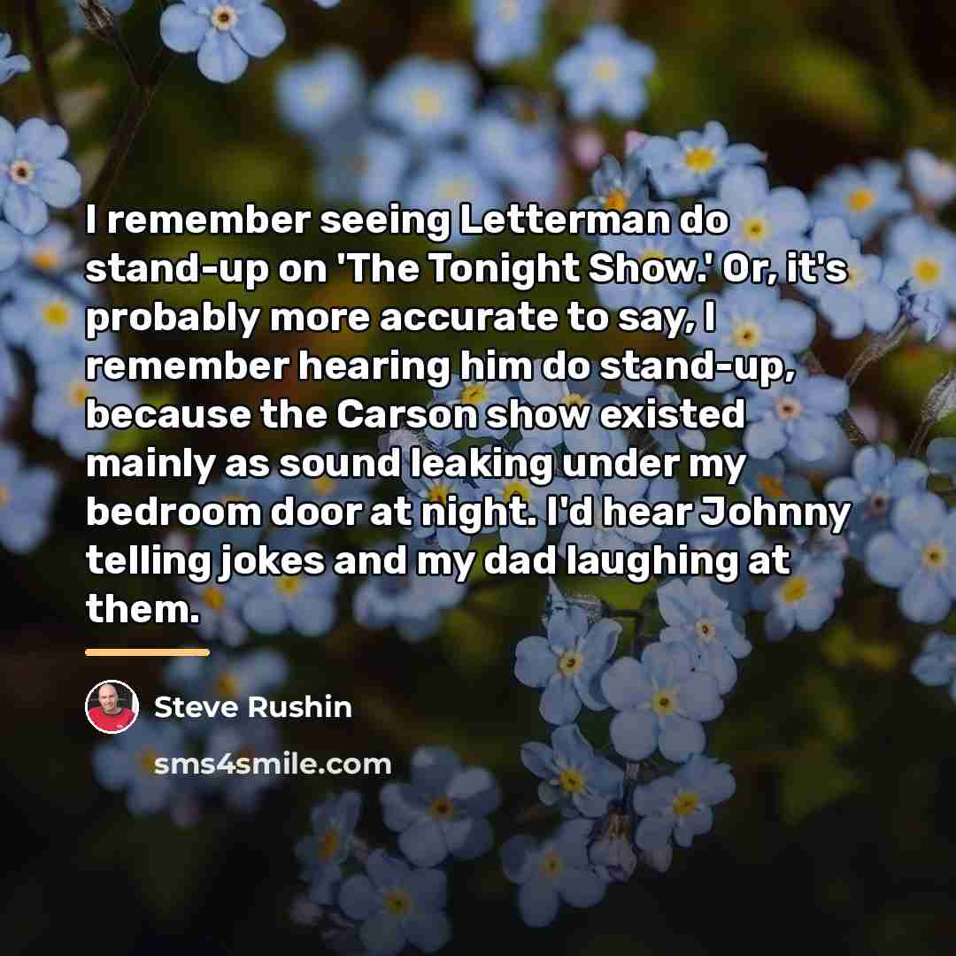 “I remember seeing Letterman do stand-up on 'The Tonight Show.'…” quote by Steve Rushin