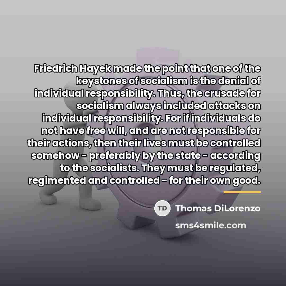 “Friedrich Hayek made the point that one of the keystones…” quote by Thomas DiLorenzo