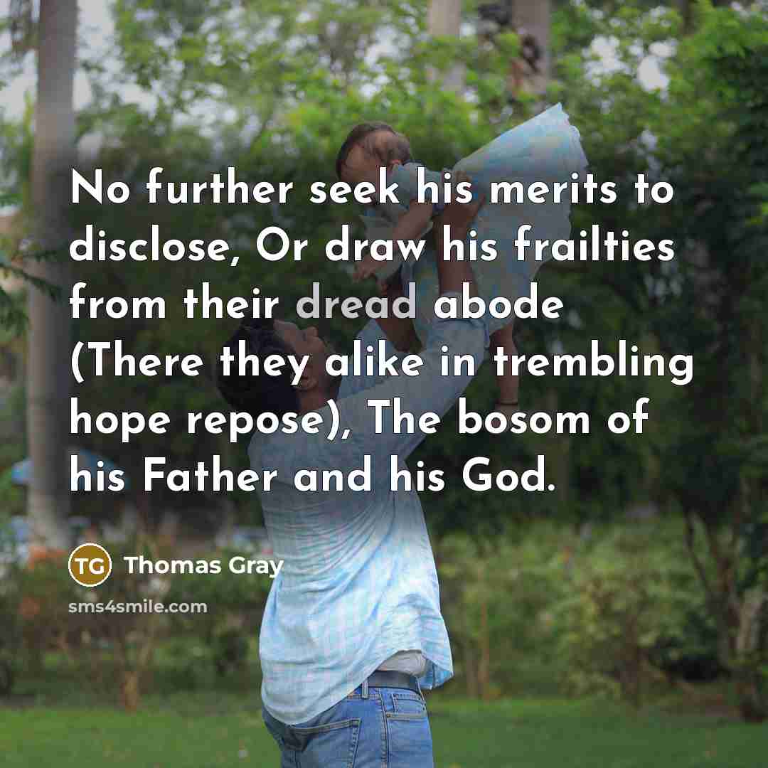 “No further seek his merits to disclose, Or draw his…” quote by Thomas Gray
