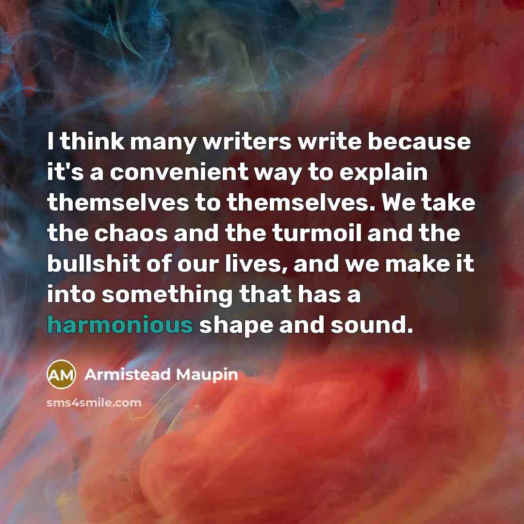 “I think many writers write because it's a convenient way…” quote by Armistead Maupin