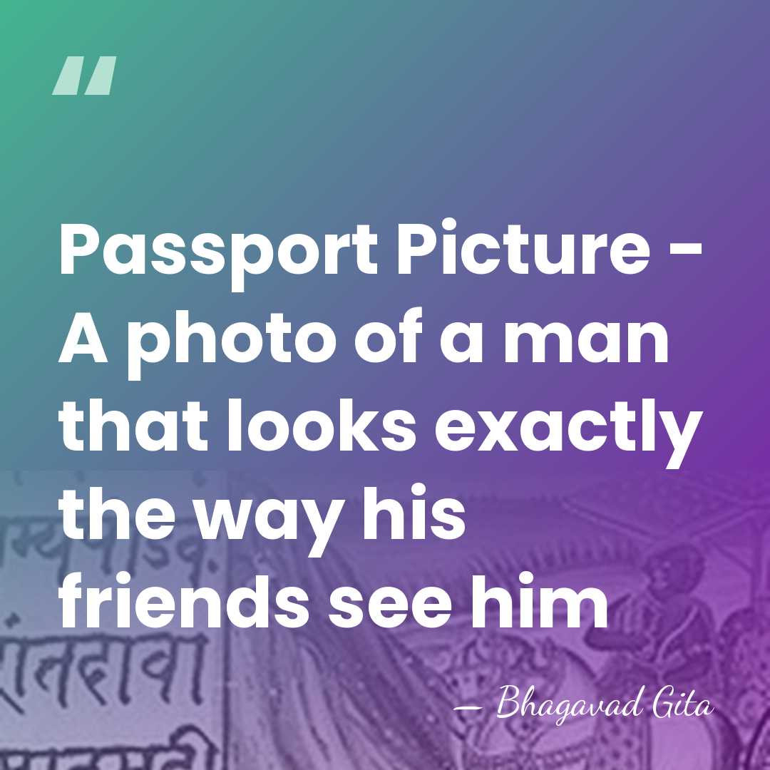 Passport Picture - A photo of a man that looks exactly the&hellip; - Bhagavad Gita